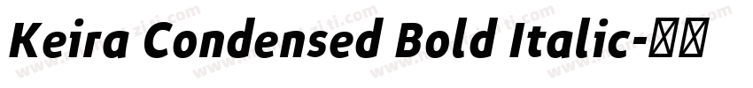 Keira Condensed Bold Italic字体转换